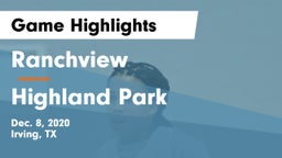 Ranchview  vs Highland Park  Game Highlights - Dec. 8, 2020