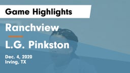 Ranchview  vs L.G. Pinkston  Game Highlights - Dec. 4, 2020
