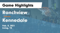 Ranchview  vs Kennedale  Game Highlights - Feb. 8, 2021