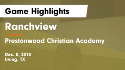 Ranchview  vs Prestonwood Christian Academy Game Highlights - Dec. 8, 2018