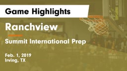 Ranchview  vs Summit International Prep  Game Highlights - Feb. 1, 2019