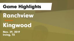 Ranchview  vs Kingwood  Game Highlights - Nov. 29, 2019