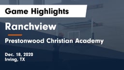 Ranchview  vs Prestonwood Christian Academy Game Highlights - Dec. 18, 2020