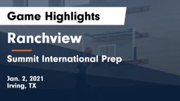 Ranchview  vs Summit International Prep  Game Highlights - Jan. 2, 2021