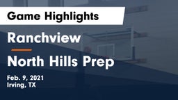 Ranchview  vs North Hills Prep Game Highlights - Feb. 9, 2021