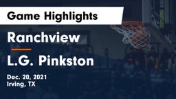 Ranchview  vs L.G. Pinkston  Game Highlights - Dec. 20, 2021