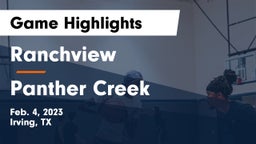 Ranchview  vs Panther Creek  Game Highlights - Feb. 4, 2023