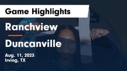 Ranchview  vs Duncanville  Game Highlights - Aug. 11, 2023