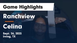 Ranchview  vs Celina  Game Highlights - Sept. 26, 2023