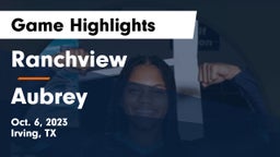 Ranchview  vs Aubrey  Game Highlights - Oct. 6, 2023