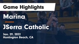 Marina  vs JSerra Catholic  Game Highlights - Jan. 29, 2022