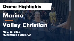 Marina  vs Valley Christian  Game Highlights - Nov. 22, 2023