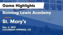 Banning Lewis Academy  vs St. Mary's  Game Highlights - Dec. 6, 2023