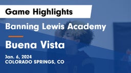 Banning Lewis Academy  vs Buena Vista Game Highlights - Jan. 6, 2024