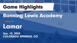 Banning Lewis Academy  vs Lamar  Game Highlights - Jan. 13, 2024