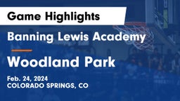 Banning Lewis Academy  vs Woodland Park  Game Highlights - Feb. 24, 2024