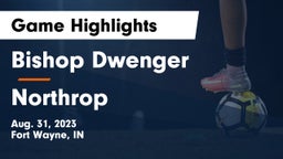 Bishop Dwenger  vs Northrop  Game Highlights - Aug. 31, 2023