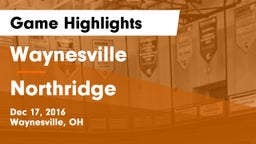 Waynesville  vs Northridge  Game Highlights - Dec 17, 2016