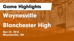 Waynesville  vs Blanchester High Game Highlights - Dec 22, 2016