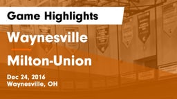 Waynesville  vs Milton-Union  Game Highlights - Dec 24, 2016