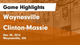 Waynesville  vs Clinton-Massie  Game Highlights - Dec 30, 2016