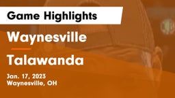 Waynesville  vs Talawanda  Game Highlights - Jan. 17, 2023