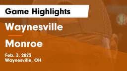 Waynesville  vs Monroe  Game Highlights - Feb. 3, 2023