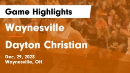 Waynesville  vs Dayton Christian  Game Highlights - Dec. 29, 2023