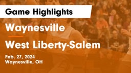 Waynesville  vs West Liberty-Salem  Game Highlights - Feb. 27, 2024