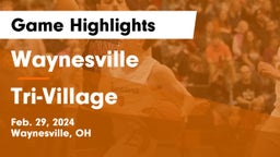 Waynesville  vs Tri-Village  Game Highlights - Feb. 29, 2024