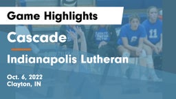 Cascade  vs Indianapolis Lutheran  Game Highlights - Oct. 6, 2022