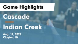 Cascade  vs Indian Creek  Game Highlights - Aug. 12, 2023