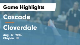 Cascade  vs Cloverdale  Game Highlights - Aug. 17, 2023