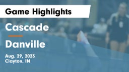 Cascade  vs Danville  Game Highlights - Aug. 29, 2023
