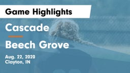 Cascade  vs Beech Grove  Game Highlights - Aug. 22, 2020