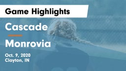 Cascade  vs Monrovia  Game Highlights - Oct. 9, 2020