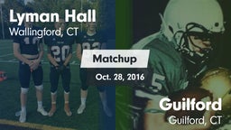 Matchup: Lyman Hall High vs. Guilford  2016