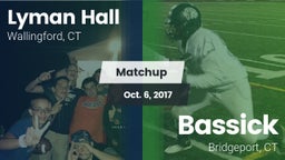 Matchup: Lyman Hall High vs. Bassick  2017