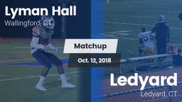 Matchup: Lyman Hall High vs. Ledyard  2018