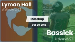 Matchup: Lyman Hall High vs. Bassick  2018