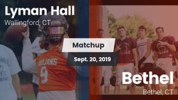 Matchup: Lyman Hall High vs. Bethel  2019