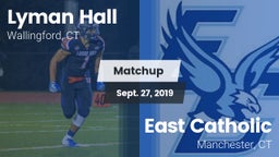 Matchup: Lyman Hall High vs. East Catholic  2019