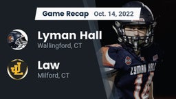 Recap: Lyman Hall  vs. Law  2022