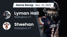 Recap: Lyman Hall  vs. Sheehan  2022