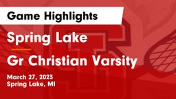 Spring Lake  vs Gr Christian Varsity Game Highlights - March 27, 2023