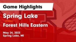 Spring Lake  vs Forest Hills Eastern  Game Highlights - May 24, 2023