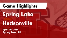 Spring Lake  vs Hudsonville  Game Highlights - April 15, 2024