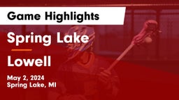Spring Lake  vs Lowell  Game Highlights - May 2, 2024
