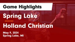 Spring Lake  vs Holland Christian Game Highlights - May 9, 2024