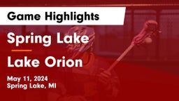 Spring Lake  vs Lake Orion  Game Highlights - May 11, 2024